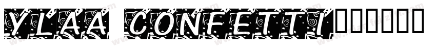 YLAA CONFETTI字体转换